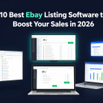 10 Best ebay Listing Tools Software to Boost Your Sales in 2026