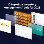 10 Top eBay Inventory Management Tools for 2026